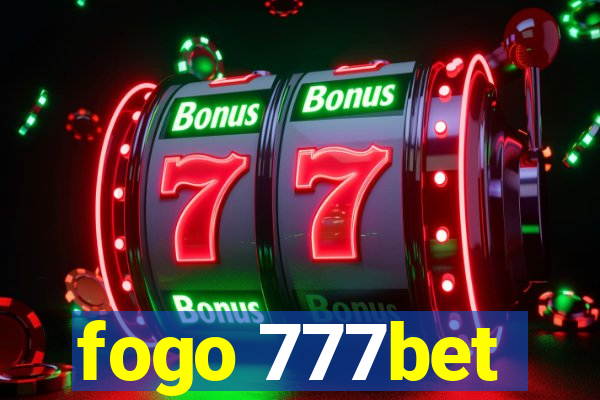 fogo 777bet